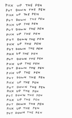 Pick Up The Pen, Put Down The Pen