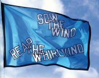 SOW THE WIND REAR THE WHIRLWIND (2014)