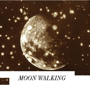 Moonwalking