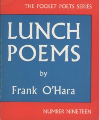 Lunch Poems (1964)