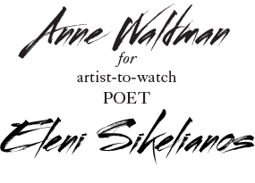 Anne Waldman for Eleni Sikelianos