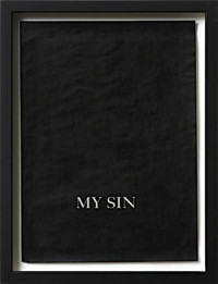 Untitled (my sin), (2009)
